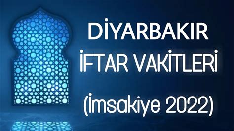 Diyarbakır namaz vakitleri 2022